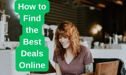 How to Find the Best Deals Online
